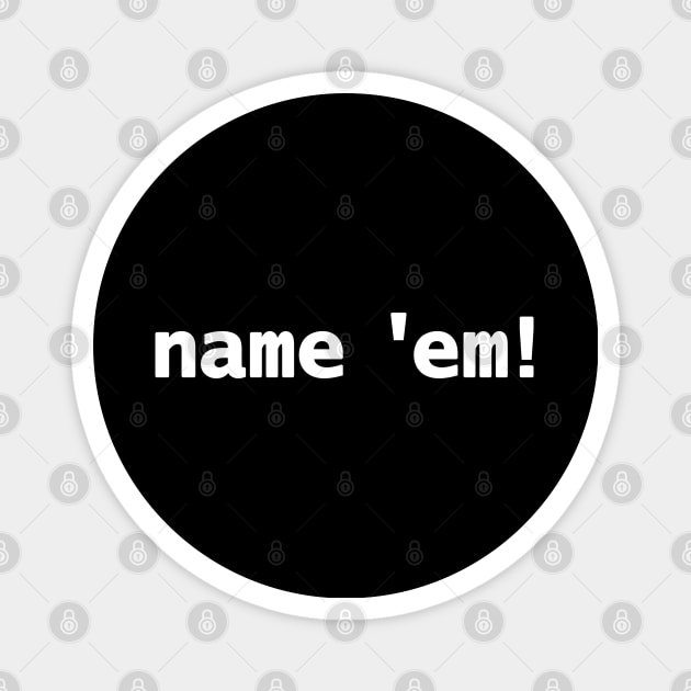 Name Em Magnet by ellenhenryart